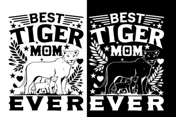 BEST TIGER MOM EVER Graphics and T-Shirt Designs Review