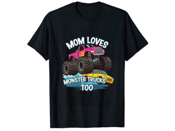 Mom Loves Monster Truck T-Shirt Design: Graphics & T-Shirt Designs Review