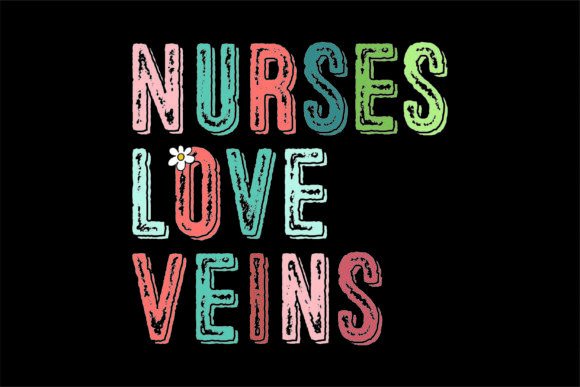 Nurses Love Veins Graphics and T-Shirt Designs Review